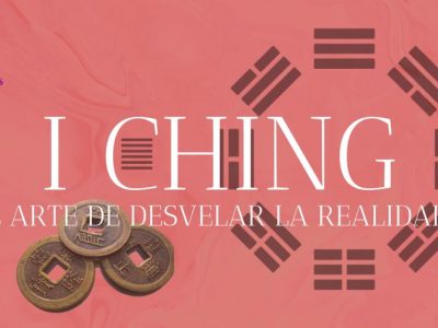 CURSO DE I CHING: EL ARTE DE DESVELAR LA REALIDAD