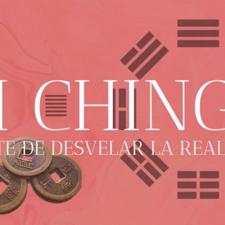 CURSO DE I CHING: EL ARTE DE DESVELAR LA REALIDAD